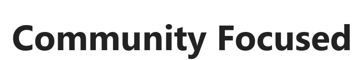 Community Focused